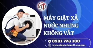 máy giặt xả nước nhưng không vắt Điện lạnh Anh Thắng
