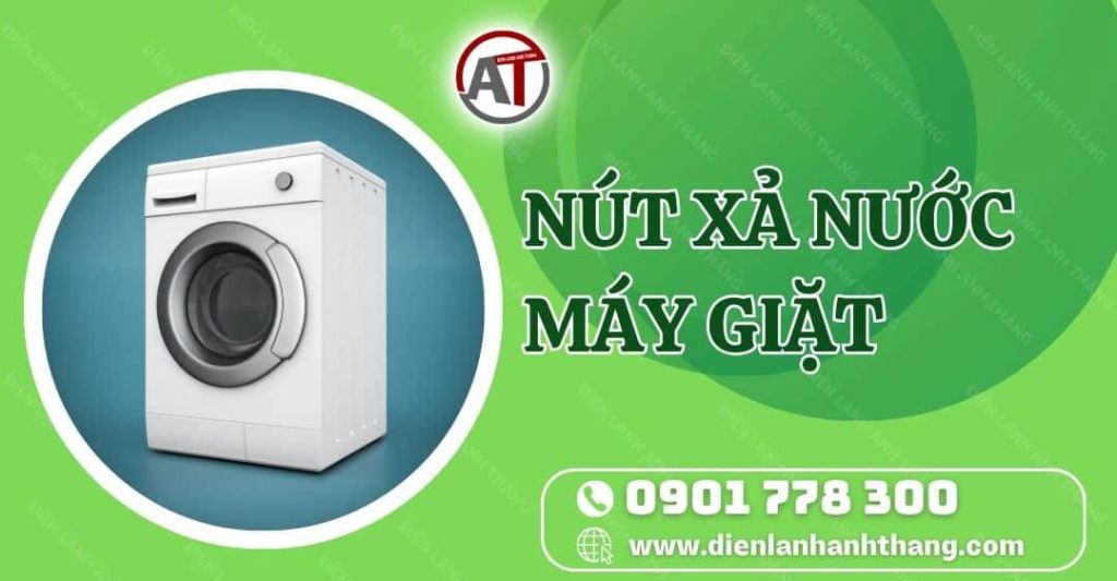nút xả nước máy giặt Điện lạnh Anh Thắng