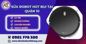 sửa robot hút bụi quận 10 Điện lạnh Anh Thắng