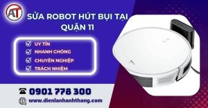 sửa robot hút bụi quận 11 Điện lạnh Anh Thắng
