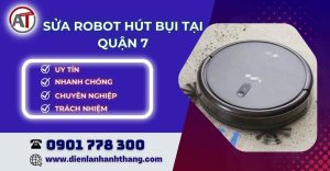 sửa robot hút bụi quận 7 Điện lạnh Anh Thắng