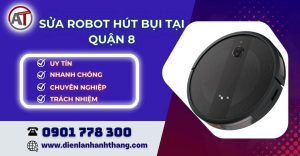 sửa robot hút bụi quận 8 Điện lạnh Anh Thắng