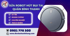 sửa robot hút bụi quận bình thạnh Điện lạnh Anh Thắng