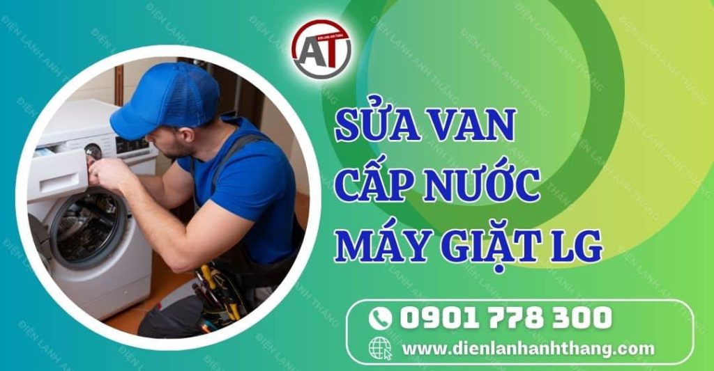 sửa van cấp nước máy giặt lg Điện lạnh Anh Thắng