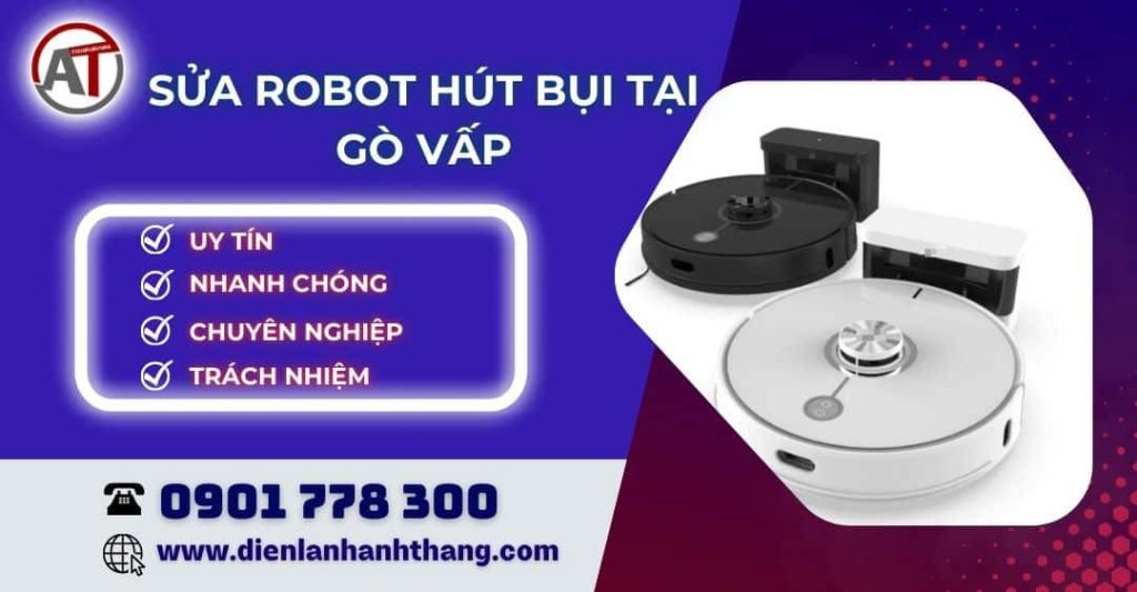 sửarobot hút bụi gò vấp Điện lạnh Anh Thắng