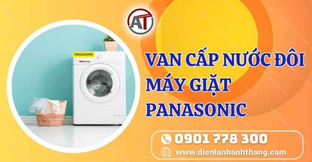 van cấp nước đôi máy giặt panasonic Điện lạnh Anh Thắng