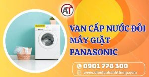 van cấp nước đôi máy giặt panasonic Điện lạnh Anh Thắng