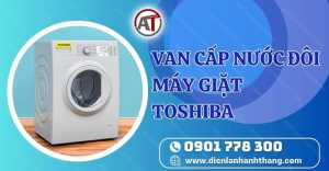 van cấp nước đôi máy giặt toshiba Điện lạnh Anh Thắng