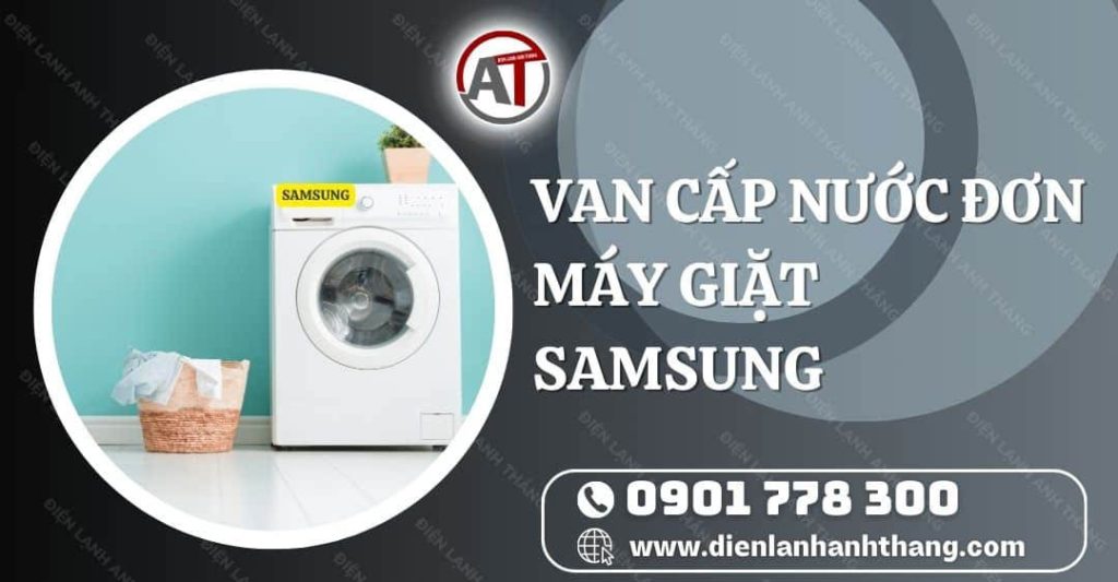 van cấp nước đơn máy giặt samsung Điện lạnh Anh Thắng