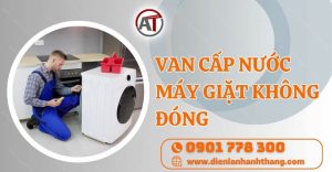 van cấp nước máy giặt không đóng Điện lạnh Anh Thắng
