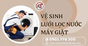 vệ sinh lưới lọc nước máy giặt Điện lạnh Anh Thắng