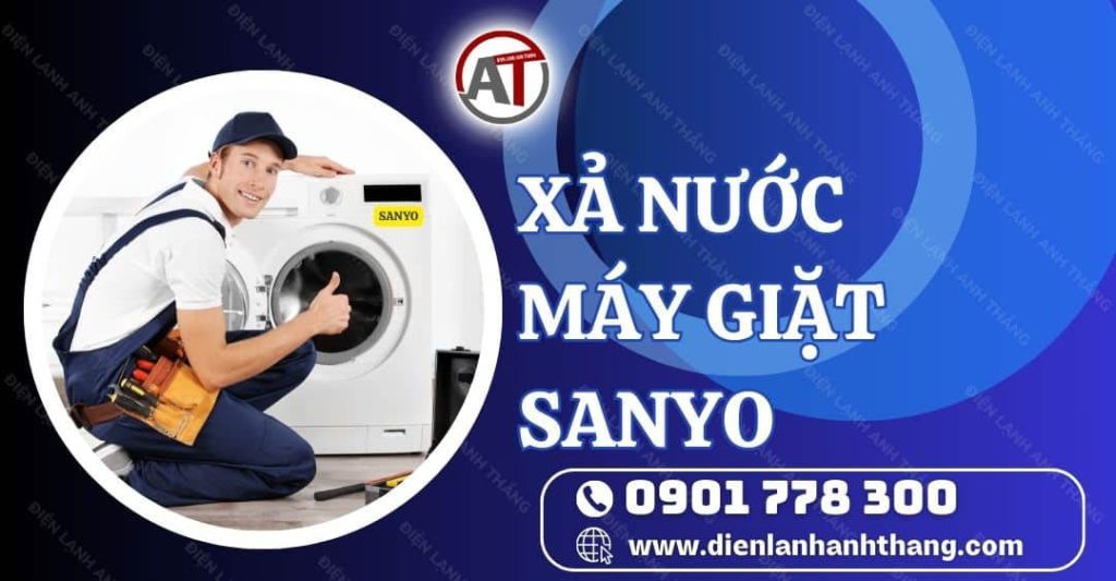xả nước máy giặt sanyo Điện lạnh Anh Thắng