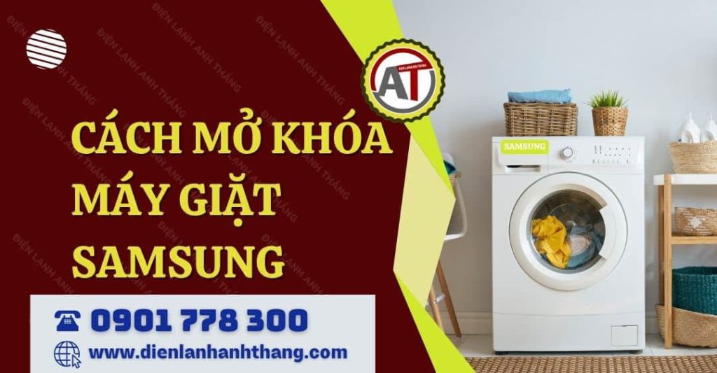 cách mở khóa máy giặt samsung Điện lạnh Anh Thắng