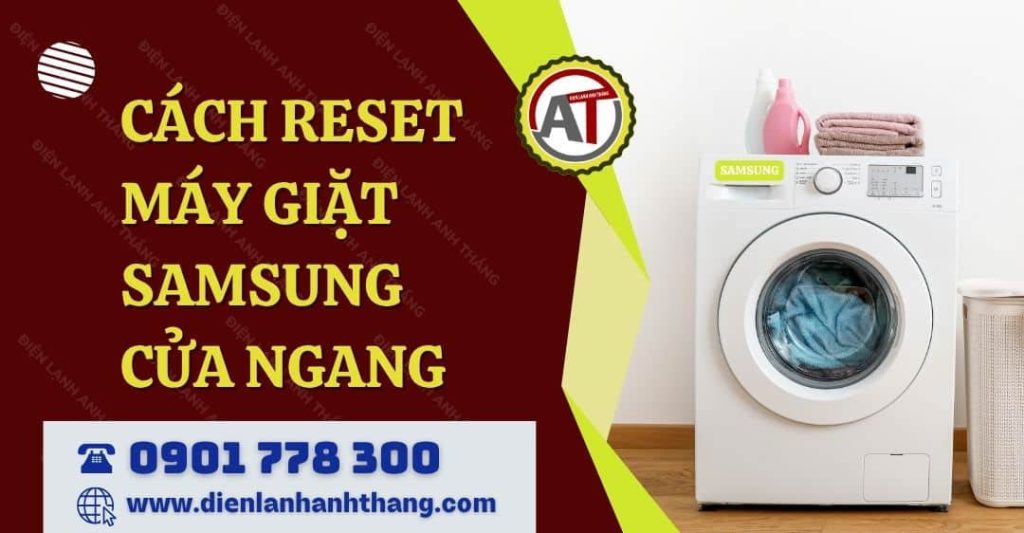 cách reset máy giặt samsung cửa ngang Điện lạnh Anh Thắng