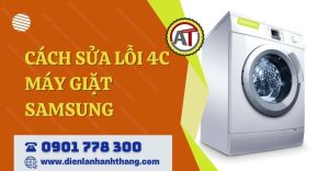 cách sửa lỗi 4c máy giặt samsung Điện lạnh Anh Thắng