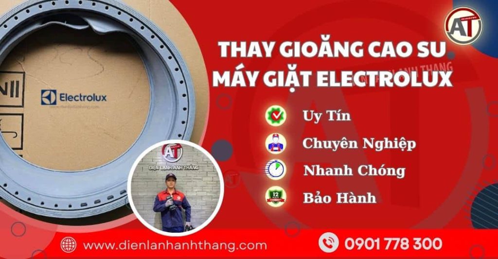 Thay Gioăng Máy Giặt Electrolux TPHCM Nhanh Gọn, Chuẩn Kỹ Thuật 2026 thay gioăng cao su máy giặt electrolux - Điện lạnh Anh Thắng